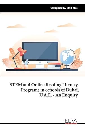 Seller image for STEM and Online Reading Literacy Programs in Schools of Dubai, U.A.E - An Enquiry for sale by moluna