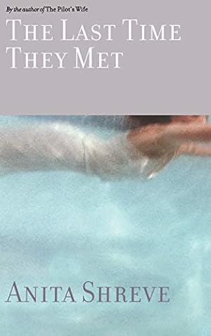 Seller image for The Last Time They Met: A Novel for sale by Reliant Bookstore