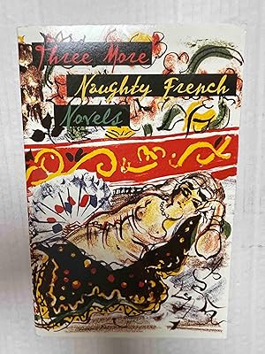 Imagen del vendedor de Three More Naughty French Novels a la venta por Jake's Place Books