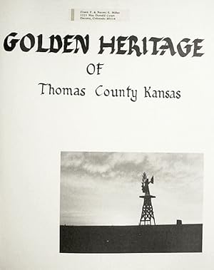 Golden Heritage / Of / Thomas County Kansas