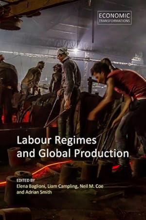 Bild des Verkufers fr Labour Regimes and Global Production zum Verkauf von GreatBookPrices