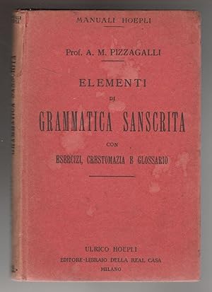 Elementi di grammatica sanscrita con esercizi, crestomazia e glossario