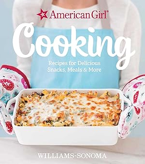Bild des Verkufers fr American Girl Cooking: Recipes for Delicious Snacks, Meals & More zum Verkauf von moluna