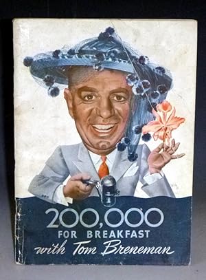 Tom Breneman's 200,000 for Breakfast with an Introduction By Mrs. Bob Hope