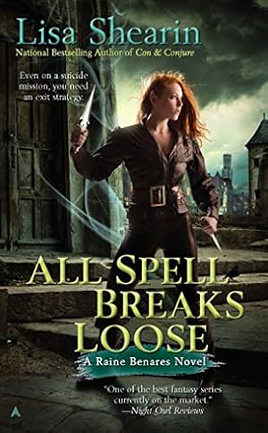 Seller image for All Spell Breaks Loose (Raine Benares, Book 6) for sale by Reliant Bookstore