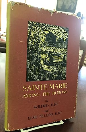 Imagen del vendedor de Sainte-Marie Among the Hurons a la venta por Chelsea Books