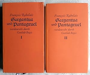 Gargantua und Pantagruel ; Bd. 1 + 2 ; Gargantua. Pantragruel. Drittes bis fünftes Buch ; mit den...
