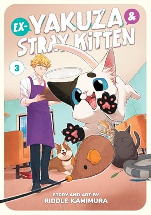 Image du vendeur pour Ex-Yakuza and Stray Kitten 3 mis en vente par GreatBookPrices