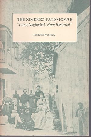 Imagen del vendedor de THE XIMENEZ-FATIO HOUSE "LONG NEGLECTED, NOW RESTORED" a la venta por Neil Shillington: Bookdealer/Booksearch