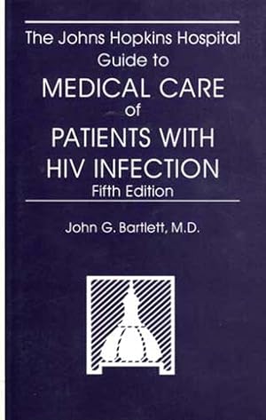 Immagine del venditore per The Johns Hopkins Hospital Guide to Medical Care of Patients with HIV Infection venduto da Kayleighbug Books, IOBA