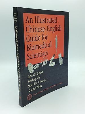 Image du vendeur pour AN ILLUSTRATED CHINESE-ENGLISH GUIDE FOR BIOMEDICAL SCIENTISTS mis en vente par Kubik Fine Books Ltd., ABAA