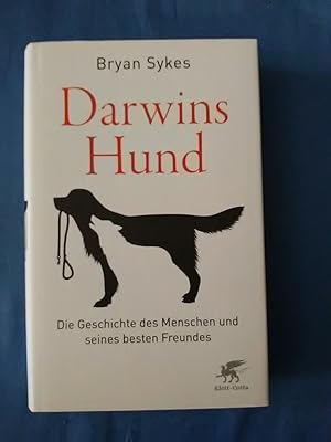 Bild des Verkufers fr Darwins Hund : die Geschichte des Menschen und seines besten Freundes. Bryan Sykes / In Beziehung stehende Ressource: ISBN: 9783608961157; In Beziehung stehende Ressource: ISBN: 9783608963762; In Beziehung stehende Ressource: ISBN: 9783608431322; In Beziehung stehende Ressource: ISBN: 9783608964073 zum Verkauf von Antiquariat BehnkeBuch