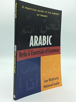 Immagine del venditore per ARABIC VERBS AND ESSENTIALS OF GRAMMAR: A Practical Guide to the Mastery of Arabic venduto da Kubik Fine Books Ltd., ABAA