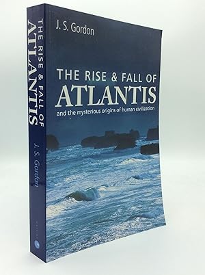 Seller image for THE RISE & FALL OF ATLANTIS and the Mysterious Origins of Human Civilization for sale by Kubik Fine Books Ltd., ABAA