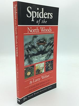 Seller image for SPIDERS OF THE NORTH WOODS for sale by Kubik Fine Books Ltd., ABAA