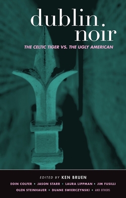 Seller image for Dublin Noir: The Celtic Tiger Vs. the Ugly American (Paperback or Softback) for sale by BargainBookStores