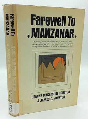 Seller image for FAREWELL TO MANZANAR for sale by Kubik Fine Books Ltd., ABAA