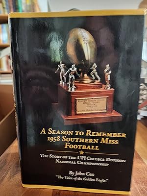A Season to Remember 1958 Southern Miss Football