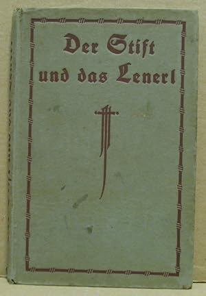 Seller image for Der Stift und das Lenerl. for sale by Nicoline Thieme