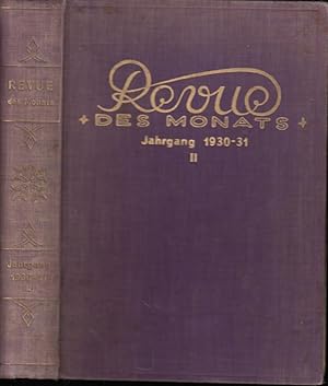 Revue des Monats. Mai bis Oktober 1931 in einem Band ( Band II des 5. Jahrgangs 1930 - 1931, Heft...