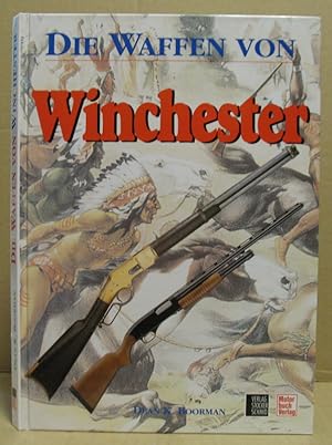 Image du vendeur pour Die Waffen von Winchester. mis en vente par Nicoline Thieme