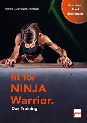 Image du vendeur pour Fit For Ninja Warrior Das Training mis en vente par Bunt Buchhandlung GmbH