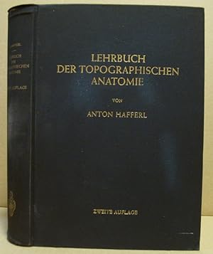 Lehrbuch der topographischen Anatomie. Mit den Pariser und Jenaer Nomina Anatomica.