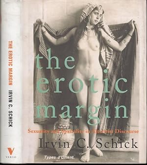 Immagine del venditore per The erotic margin. Sexuality and spatiality in alteritist discourse. - From the contents: Spaces of otherness / Ethopornography / Gendered pornography, sexualized empire / Harem women in western erotica. venduto da Antiquariat Carl Wegner