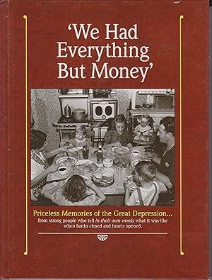 Seller image for We Had Everything But Money for sale by Robinson Street Books, IOBA