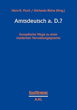 Seller image for Amtsdeutsch a. D.? Europische Wege zu einer modernen Verwaltungssprache for sale by Berliner Bchertisch eG