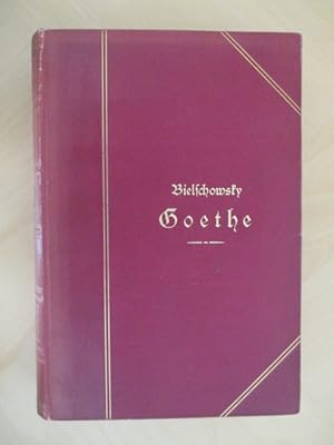 Goethe - Sein Leben und seine Werke. Zweiter Band