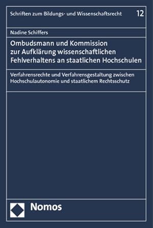 Bild des Verkufers fr Ombudsmann und Kommission zur Aufklrung wissenschaftlichen Fehlverhaltens an staatlichen Hochschulen Verfahrensrechte und Verfahrensgestaltung zwischen Hochschulautonomie und staatlichem Rechtsschutz zum Verkauf von Berliner Bchertisch eG