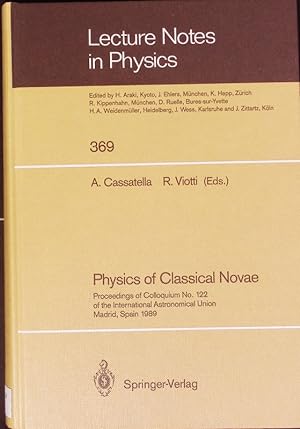 Image du vendeur pour Physics of classical novae. Held in Madrid, Spain, on 27 - 30 June 1989. mis en vente par Antiquariat Bookfarm