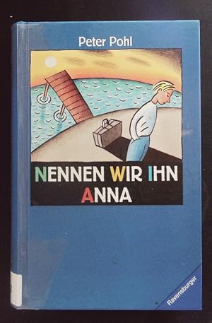 Bild des Verkufers fr Nennen wir ihn Anna. zum Verkauf von Antiquariat Bookfarm