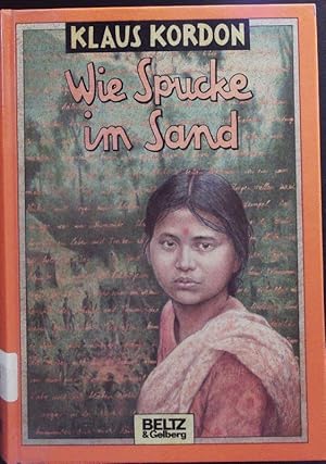 Bild des Verkufers fr Wie Spucke im Sand. Roman. zum Verkauf von Antiquariat Bookfarm