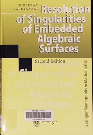 Bild des Verkufers fr Resolution of singularities of embedded algebraic surfaces. zum Verkauf von Antiquariat Bookfarm