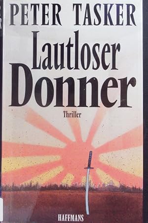 Bild des Verkufers fr Lautloser Donner. Thriller. zum Verkauf von Antiquariat Bookfarm