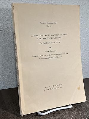 Seller image for Eighteenth Century Navajo Fortresses of the Gobernador District: The Earl Morris Papers, No. 2 [Series in Anthropology No. 10] - Roy L. Carlson for sale by Big Star Books