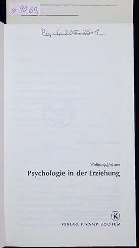 Bild des Verkufers fr Psychologie in der Erziehung. zum Verkauf von Antiquariat Bookfarm