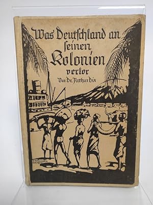 Imagen del vendedor de Was Deutschland an seinen Kolonien verlor. a la venta por Antiquariat Bookfarm