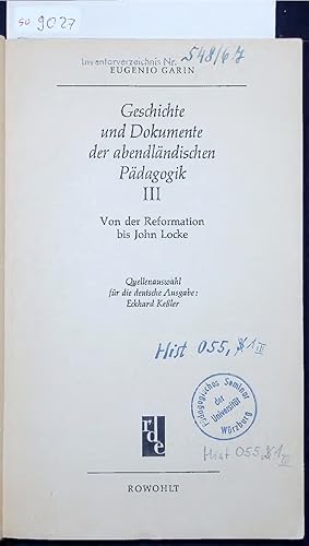 Bild des Verkufers fr Geschichte und Dokumente der abendlandischen Padagogik III. Von der Reformation bis John Locke zum Verkauf von Antiquariat Bookfarm