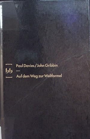 Seller image for Auf dem Weg zur Weltformel. Superstrings, Chaos, Complexity - und was dann? ; der groe berblick ber den neuesten Stand der Physik. for sale by Antiquariat Bookfarm