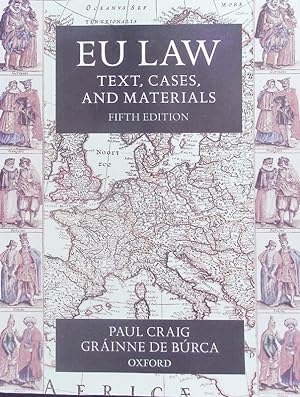 Bild des Verkufers fr EU law. Text, cases, and materials. zum Verkauf von Antiquariat Bookfarm