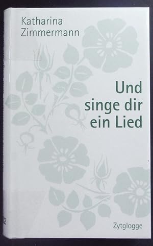 Imagen del vendedor de Und singe dir ein Lied. a la venta por Antiquariat Bookfarm