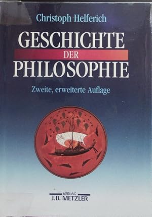 Bild des Verkufers fr Geschichte der Philosophie. Von Den Anfngen Bis Zur Gegenwart und stliches Denken. zum Verkauf von Antiquariat Bookfarm