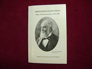 Bild des Verkufers fr Frontier Eyewitness. Diary of John Lawrence, 1867-1908. zum Verkauf von BookMine