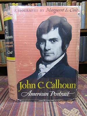 Imagen del vendedor de John C. Calhoun, American Portrait a la venta por Pages Past--Used & Rare Books