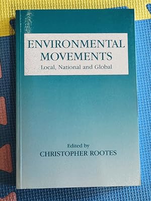 Seller image for Environmental Movements: Local, National and Global (Environmental Politics) for sale by Earthlight Books