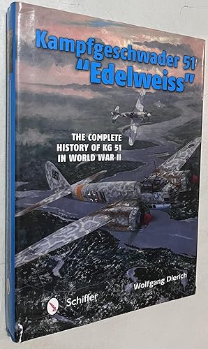 Immagine del venditore per Kampfgeschwader 51 "Edelweiss": The Complete History of KG 51 in World War II venduto da Once Upon A Time