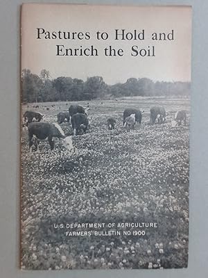 Image du vendeur pour Pastures to Hold and Enrich the Soil. mis en vente par Plurabelle Books Ltd